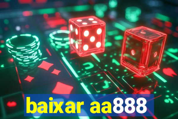 baixar aa888